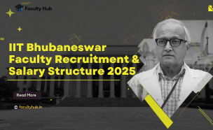 IIT Bhubaneswar Faculty Recruitment and Salary Structure 2025