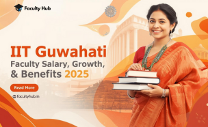 IIT Guwahati Professor Salary 2025, Pay Scales & Benefits 2025