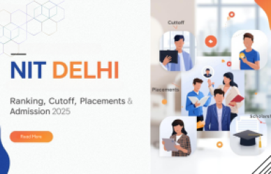 NIT Delhi Ranking, Cutoff, Placements, Courses & Admission 2025
